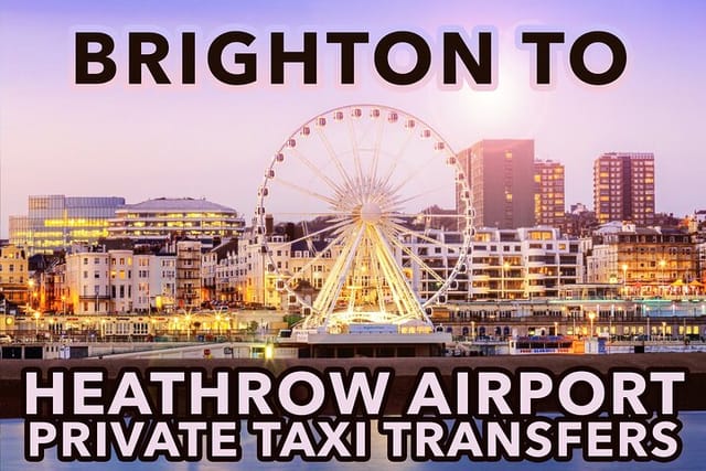 brighton-to-heathrow-airport-private-taxi-transfers_1